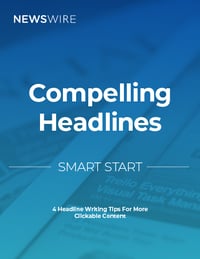 Newswire | Smart Start: Compelling Headlines